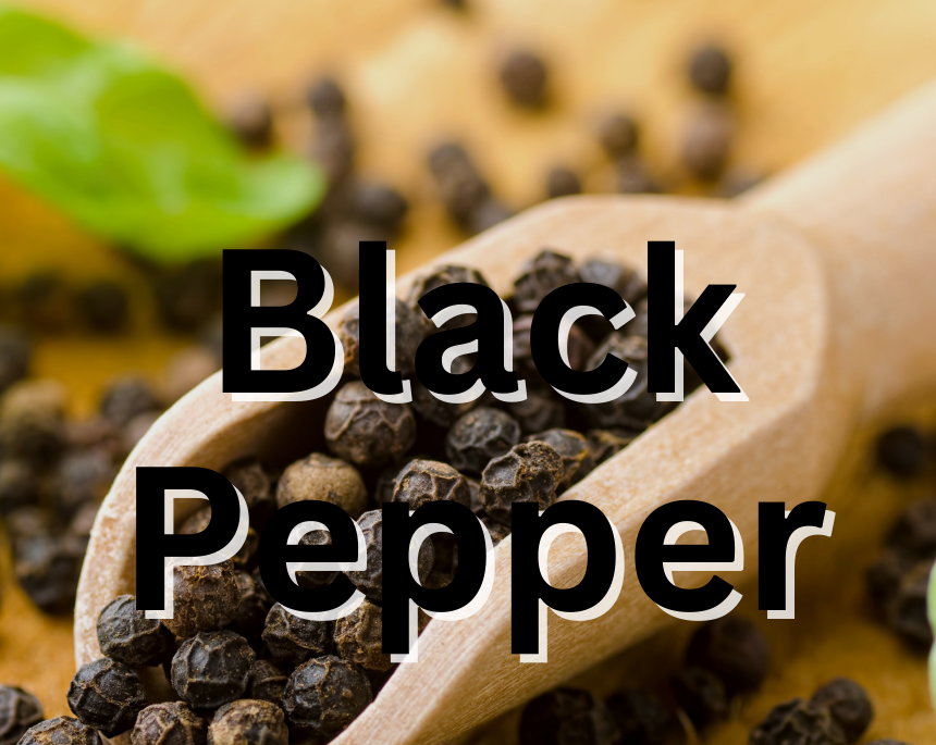 Black Pepper